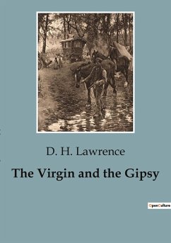 The Virgin and the Gipsy - Lawrence, D. H.