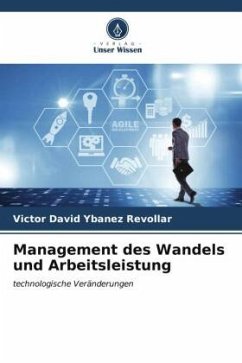 Management des Wandels und Arbeitsleistung - Ybañez Revollar, Victor David