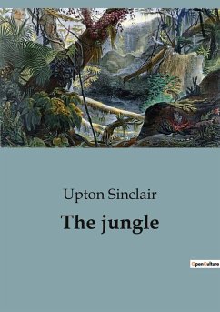 The jungle - Sinclair, Upton