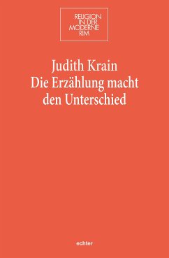 Die Erzählung macht den Unterschied (eBook, PDF) - Krain, Judith