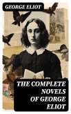 The Complete Novels of George Eliot (eBook, ePUB)