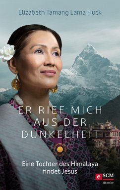 Er rief mich aus der Dunkelheit (eBook, ePUB) - Huck, Elizabeth Tamang Lama