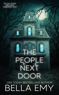 The People Next Door (Thrillers & Horrors, #4) (eBook, ePUB) - Emy, Bella