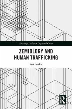 Zemiology and Human Trafficking (eBook, PDF) - Boukli, Avi