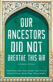 Our Ancestors Did Not Breathe This Air (eBook, ePUB)