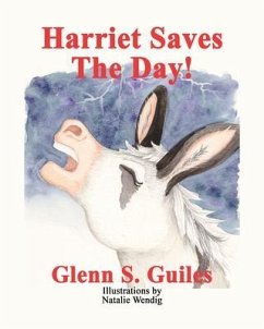 Harriet Saves The Day! (eBook, ePUB) - Guiles, Glenn S