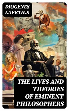 Cover The Lives and Theories of Eminent Philosophers (eBook, ePUB)