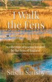 I Walk The Fens (eBook, ePUB)