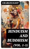 Hinduism and Buddhism (Vol. 1-3) (eBook, ePUB)