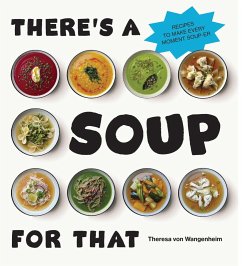 There's a Soup for That (eBook, ePUB) - Wangenheim, Theresa von