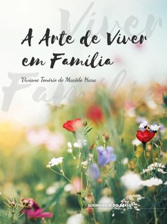 A Arte de Viver em Família (eBook, ePUB) - Hara, Viviane