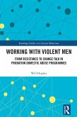 Working with Violent Men (eBook, PDF)