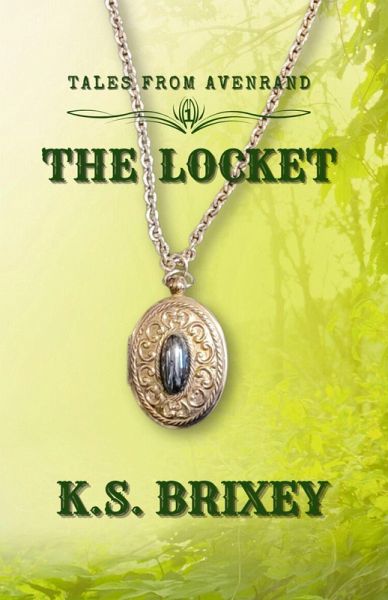 The Locket (Tales From Avenrand, #1) (eBook, ePUB)