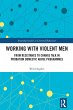 Working with Violent Men (eBook, ePUB) - Bild 1