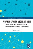 Working with Violent Men (eBook, ePUB)