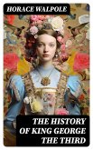 The History of King George the Third (eBook, ePUB)