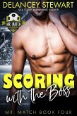 Scoring with the Boss (Mr. Match, #4) (eBook, ePUB)