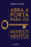 Abra a porta para os investimentos (eBook, ePUB) Abra a porta para os investimentos (eBook, ePUB)