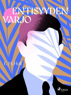 Entisyyden varjo (eBook, ePUB) - Hull, E. M.