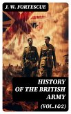 History of the British Army (Vol.1&2) (eBook, ePUB)