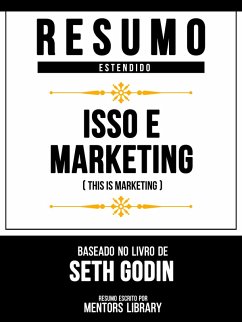 Cover Resumo Estendido - Isso É Marketing (This Is Marketing) - Baseado No Livro De Seth Godin (eBook, ePUB)