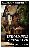 The Old Inns of England (Vol. 1&2) (eBook, ePUB)