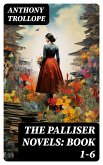 The Palliser Novels: Book 1-6 (eBook, ePUB)