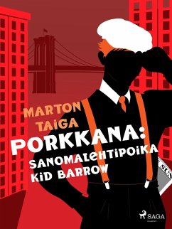 Cover Porkkana: Sanomalehtipoika Kid Barrow (eBook, ePUB)