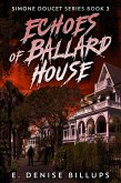 Echoes of Ballard House (eBook, ePUB)