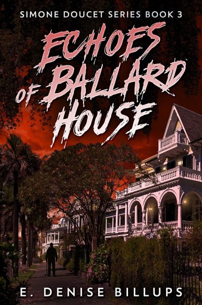 Echoes of Ballard House (eBook, ePUB) Echoes of Ballard House (eBook, ePUB)