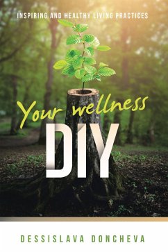 Your wellness DIY (eBook, ePUB) - Doncheva, Dessislava