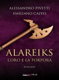 Alareiks - L'oro e la porpora (eBook, ePUB)