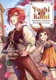 Fushi no Kami: Rebuilding Civilization Starts With a Village (Manga) Volume 4 (eBook, ePUB)