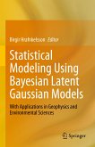 Statistical Modeling Using Bayesian Latent Gaussian Models (eBook, PDF)