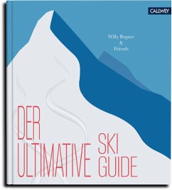 Der ultimative Skiguide (eBook, ePUB) - Bogner, Willy; Scharnigg, Max