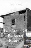 Last Stand Of Buckshot Roberts (eBook, ePUB)