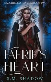 Faerie's Heart (Daughters of Elysium, #2) (eBook, ePUB)