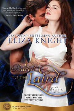 Bared to the Laird (Highland Bound, #2) (eBook, ePUB) - Knight, Eliza