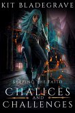 Chalices and Challenges (Keeping the Faith, #3) (eBook, ePUB) Chalices and Challenges (Keeping the Faith, #3) (eBook, ePUB)