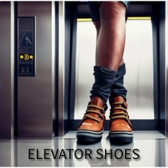 Elevator Shoes (eBook, ePUB) - Portegys, Tom