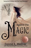 Against the Magic (twickenham full-moon ball time travel romance, #1) (eBook, ePUB)