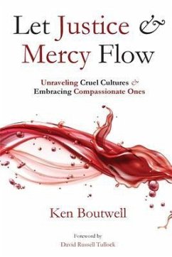 Let Justice and Mercy Flow (eBook, ePUB) - Boutwell, Ken