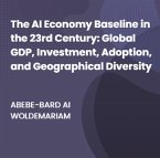 The AI Economy Baseline in the 23rd Century: Global GDP, Investment, Adoption, and Geographical Diversity (1A, #1) (eBook, ePUB)