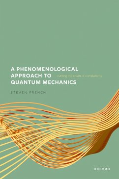 A Phenomenological Approach to Quantum Mechanics (eBook, ePUB) - French, Steven