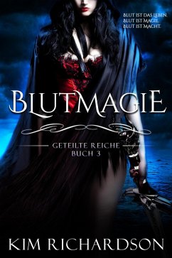 Blutmagie (Geteilte Reiche, #3) (eBook, ePUB)