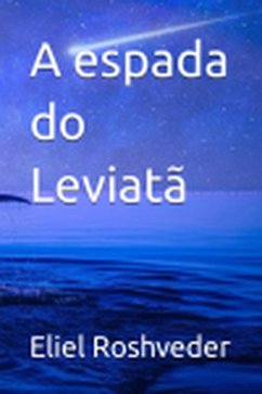 Cover A espada do Leviatã (Instrução para o Apocalipse, #23) (eBook, ePUB)
