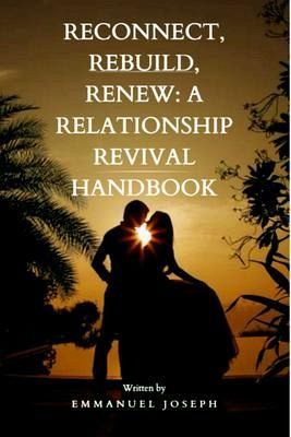 Reconnect, Rebuild, Renew: A Relationship Revival Handbook (eBook, ePUB) Reconnect, Rebuild, Renew: A Relationship Revival Handbook (eBook, ePUB)