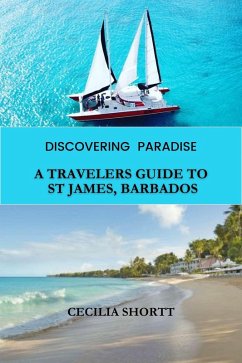 A traveler's Guide to St James, Barbados (eBook, ePUB) - Shortt, C.