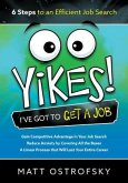 Yikes! I've Got to Get a Job (eBook, ePUB) Yikes! I've Got to Get a Job (eBook, ePUB)