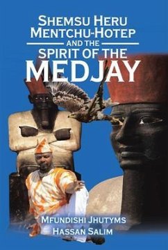 Shemsu Heru Mentchu-Hotep and the Spirit of the Medjay Book 2 (eBook, ePUB) - Ka N Heru El-Salim, Mfundishi Jhutyms